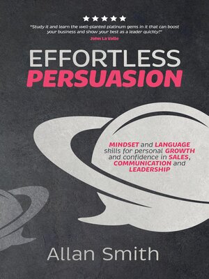 cover image of Effortless Persuasion
